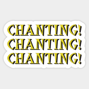 Chanting Sticker